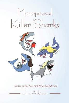 Menopausal Killer Sharks Jan Atkinson 9781962497763