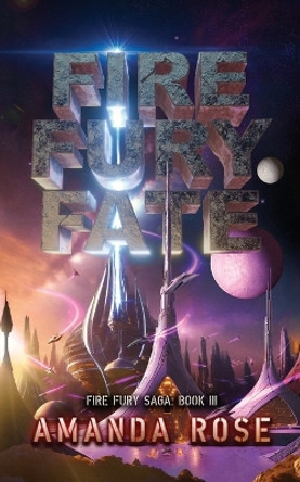 Fire Fury Fate by Daniel McCutcheon