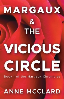 Margaux and the Vicious Circle Anne McClard 9798990629301