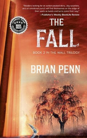 The Fall: Book 2 in The Wall Trilogy Brian Penn 9798991695725
