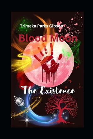 Blood Moon by Trimeka Gibson