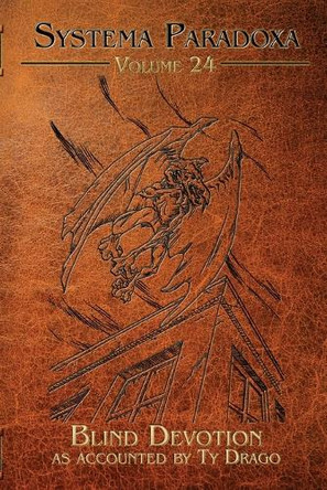 Blind Devotion by Ty Drago