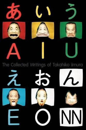 The Collected Writings of Takahiko iimura by Takahiko Iimura