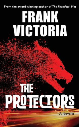 The Protectors by Frank Victoria
