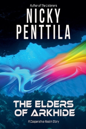 The Elders of Arkhide by Nicky Penttila