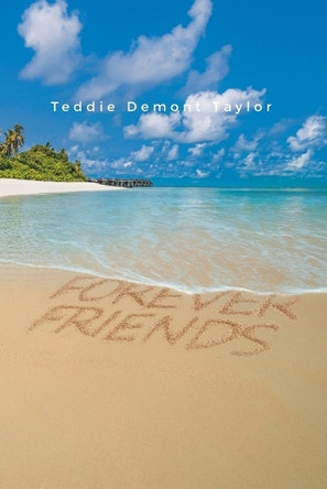 Forever Friends by Teddie Demont Taylor