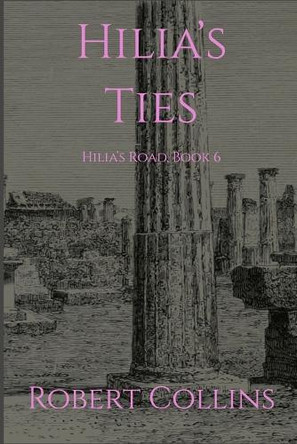 Hilia's Ties by Robert Collins
