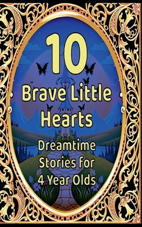 10 Brave Little Hearts by M E Sutherland