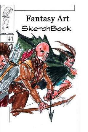 Fantasy Art Sketchbook #1 Jose L F Rodrigues 9798347667185
