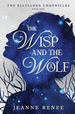 The Wisp and the Wolf by Jeanne Renee