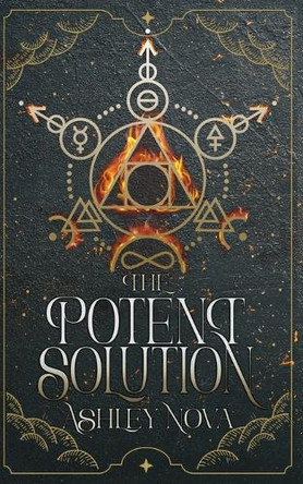 The Potent Solution Ashley Nova 9781915905574
