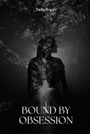 Bound by Obsession by Delia Braun