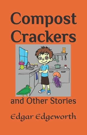 Compost Crackers by Edgar Edgeworth