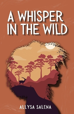 A Whisper in the Wild Allysa Salena 9798990332591