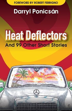 Heat Deflectors by Darryl Ponicsan