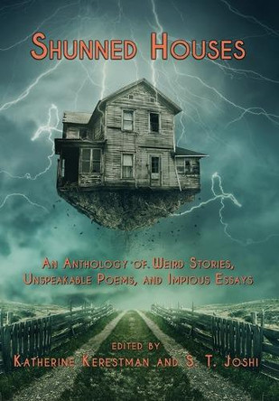 Shunned Houses: An Anthology Katherine Kerestman 9781962218580