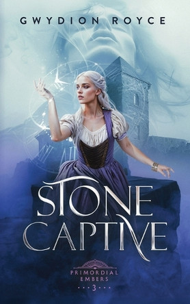 Stone Captive by Gwydion Royce