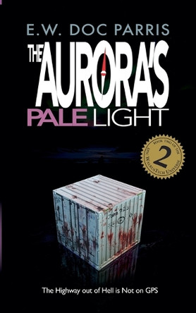 The Aurora's Pale Light by E W Doc Parris