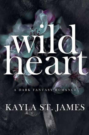 Wild Heart by Kayla St James
