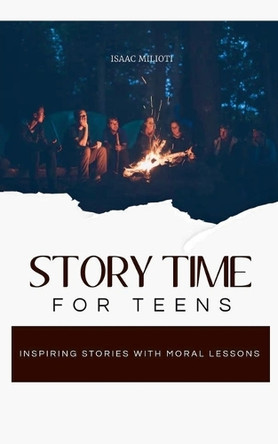 Story Time For Teens by Isaac Milioti