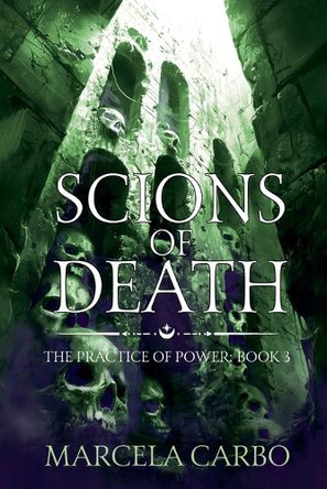 Scions of Death Marcela Carbo 9781955589055