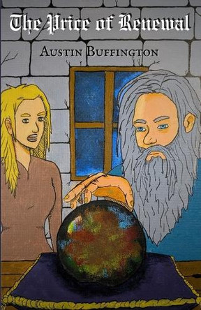 The Price of Renewal by Austin Buffington