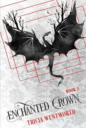 Enchanted Crown by Tricia Wentworth
