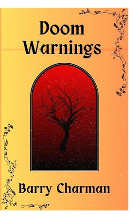 Doom Warnings by Barry Charman