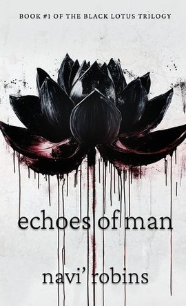 Echoes of Man Navi' Robins 9798330681785