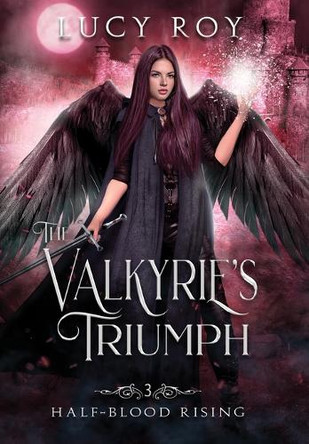 The Valkyrie's Triumph Lucy Roy 9781955556132