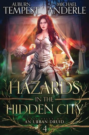 Hazards in the Hidden City by Auburn Tempest