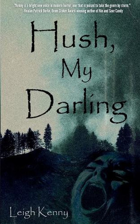 Hush, My Darling Leigh Kenny 9781738447848