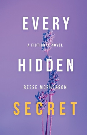 Every Hidden Secret by Reese McPherson