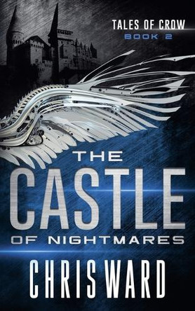 The Castle of Nightmares by Chris Ward