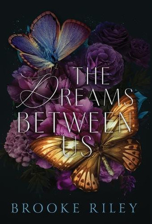 The Dreams Between Us Brooke Riley 9781734832976