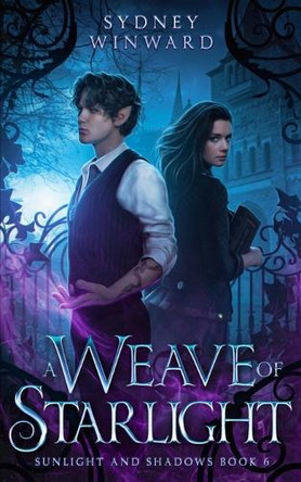 A Weave of Starlight by Sydney Winward