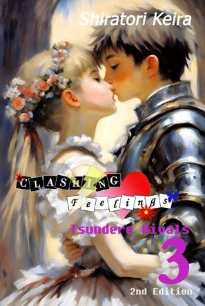 Clashing Feelings Volume 3 by Shiratori Keira