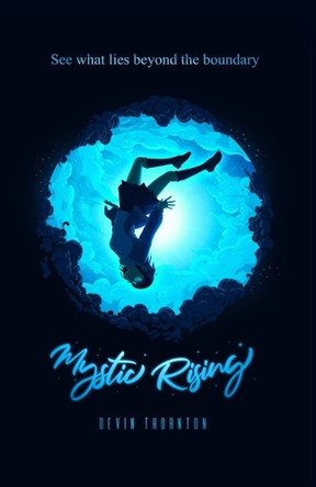 Mystic Rising by Devin Thornton