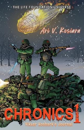 Chronics 1: Viktor Koshark's Journal Ari V Kosiara 9798892280761
