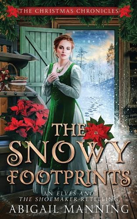 The Snowy Footprints by Abigail Manning