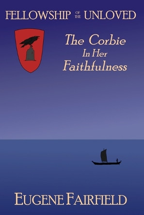 The Corbie In Her Faithfulness by Eugene Fairfield