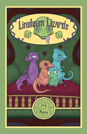 Linoleum Lizards Ivy Rain 9798822956889
