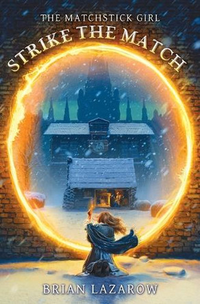 Strike the Match Brian Lazarow 9798990932906