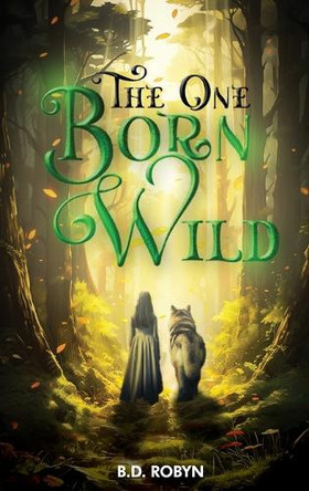 The One Born Wild B D Robyn 9781964712321
