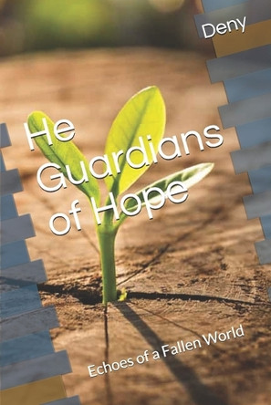 He Guardians of Hope by Deny