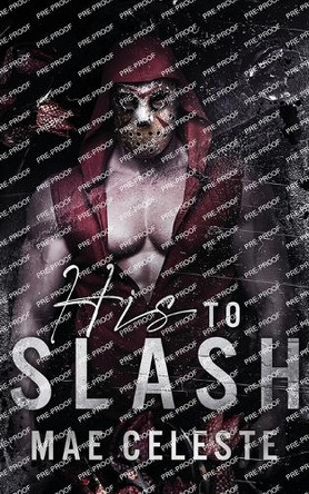 His to Slash by Mae Celeste