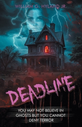 Deadline by William G Hyland, Jr