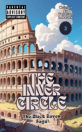 The Inner Circle by Valerius Laborem