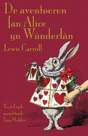 De aventoeren fan Alice yn Wunderlan by Lewis Carroll