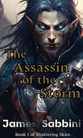 The Assassin of the Storm by James Sabbini